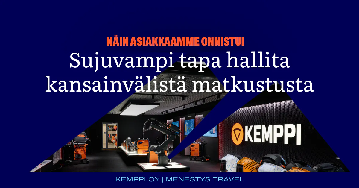 Featured image for “Kemppi etsi liikematkustukseen modernimpaa ratkaisua ja löysi yhdistelmän teknologiaa sekä henkilökohtaista palvelua”